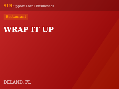 WRAP IT UP — Restaurant in DELAND, FL