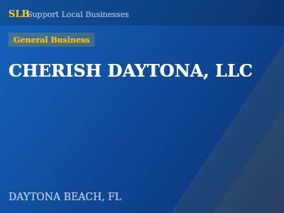 CHERISH DAYTONA, LLC — General Business in DAYTONA BEACH, FL