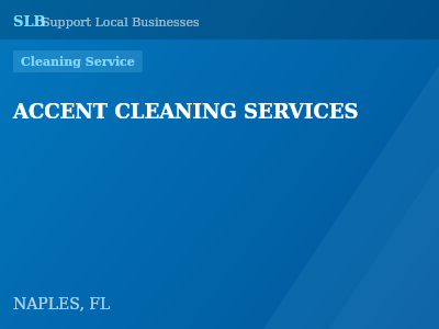 ACCENT CLEANING SERVICES — Cleaning Service in NAPLES, FL