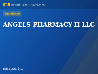ANGELS PHARMACY II LLC — Pharmacy in palatka, FL