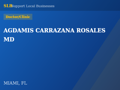 AGDAMIS CARRAZANA ROSALES MD — Doctor/Clinic in MIAMI, FL