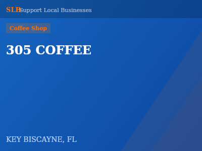 305 COFFEE — Coffee Shop in KEY BISCAYNE, FL