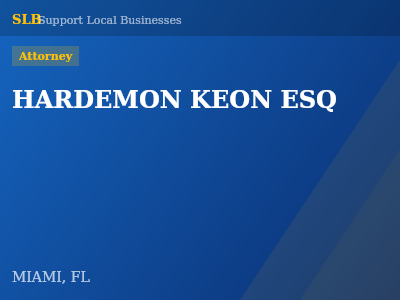 HARDEMON KEON ESQ — Attorney in MIAMI, FL