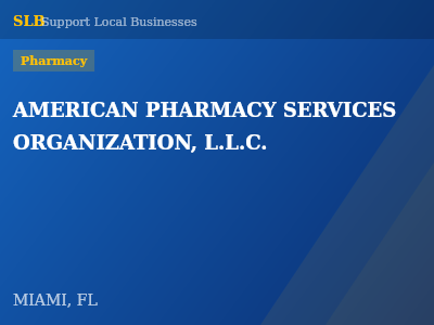 AMERICAN PHARMACY SERVICES ORGANIZATION, L.L.C. — Pharmacy in MIAMI, FL