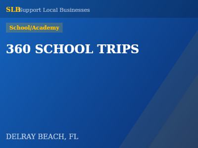 360 SCHOOL TRIPS — School/Academy in DELRAY BEACH, FL