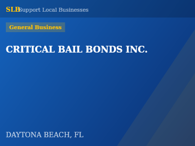 CRITICAL BAIL BONDS INC. — General Business in DAYTONA BEACH, FL