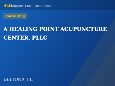 A HEALING POINT ACUPUNCTURE CENTER, PLLC — Consulting in DELTONA, FL