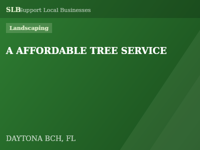 A AFFORDABLE TREE SERVICE — Landscaping in DAYTONA BCH, FL