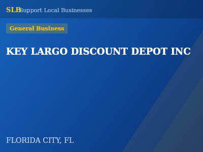 KEY LARGO DISCOUNT DEPOT INC — General Business in FLORIDA CITY, FL