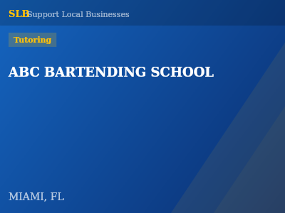 ABC BARTENDING SCHOOL — Tutoring in MIAMI, FL