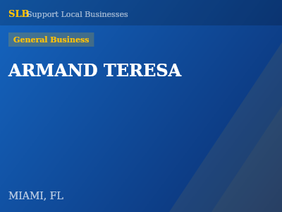 ARMAND TERESA — General Business in MIAMI, FL