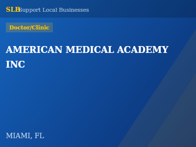 AMERICAN MEDICAL ACADEMY INC — Doctor/Clinic in MIAMI, FL