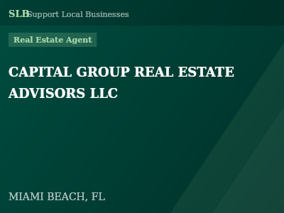 CAPITAL GROUP REAL ESTATE ADVISORS LLC — Real Estate Agent in MIAMI BEACH, FL