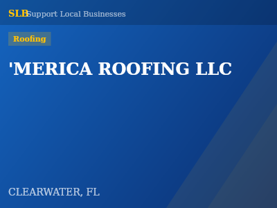 'MERICA ROOFING LLC — Roofing in CLEARWATER, FL