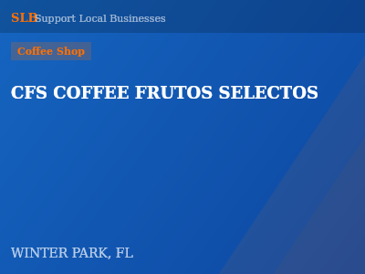 CFS COFFEE FRUTOS SELECTOS — Coffee Shop in WINTER PARK, FL