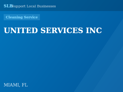 UNITED SERVICES INC — Cleaning Service in MIAMI, FL