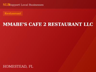 MMABE'S CAFE 2 RESTAURANT LLC — Restaurant in HOMESTEAD, FL