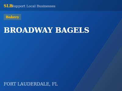 BROADWAY BAGELS — Bakery in FORT LAUDERDALE, FL