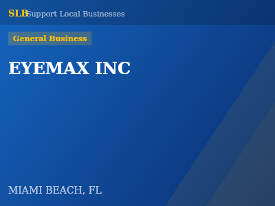 EYEMAX INC — General Business in MIAMI BEACH, FL