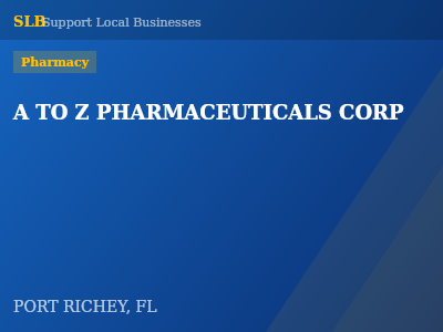 A TO Z PHARMACEUTICALS CORP — Pharmacy in PORT RICHEY, FL