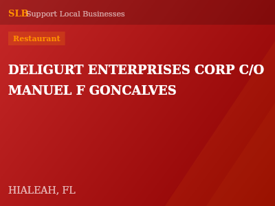 DELIGURT ENTERPRISES CORP C/O MANUEL F GONCALVES — Restaurant in HIALEAH, FL