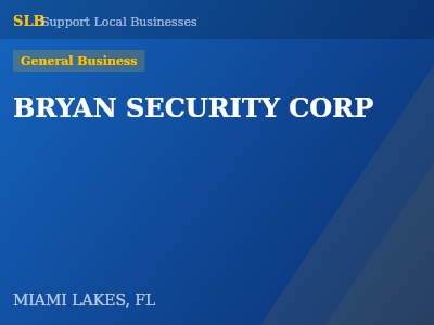 BRYAN SECURITY CORP — General Business in MIAMI LAKES, FL
