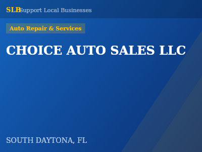 CHOICE AUTO SALES LLC — Auto Repair & Services in SOUTH DAYTONA, FL