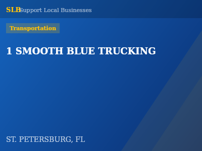 1 SMOOTH BLUE TRUCKING — Transportation in ST. PETERSBURG, FL
