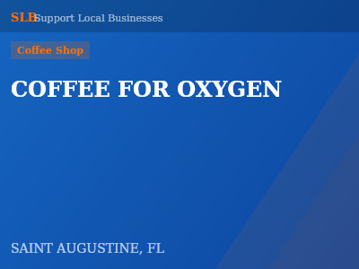 COFFEE FOR OXYGEN — Coffee Shop in SAINT AUGUSTINE, FL