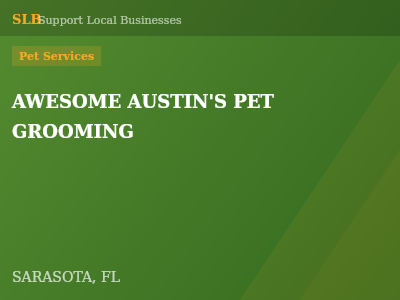 AWESOME AUSTIN'S PET GROOMING — Pet Services in SARASOTA, FL