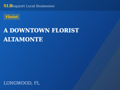 A DOWNTOWN FLORIST ALTAMONTE — Florist in LONGWOOD, FL