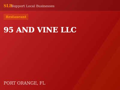 95 AND VINE LLC — Restaurant in PORT ORANGE, FL