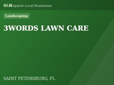3WORDS LAWN CARE — Landscaping in SAINT PETERSBURG, FL