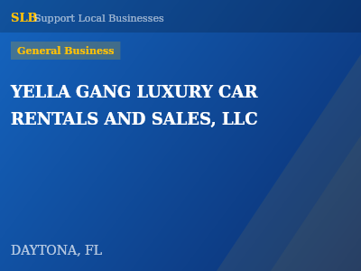 YELLA GANG LUXURY CAR RENTALS AND SALES, LLC — General Business in DAYTONA, FL