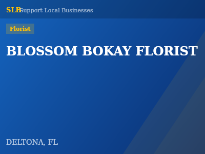 BLOSSOM BOKAY FLORIST — Florist in DELTONA, FL