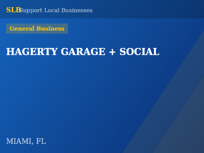 HAGERTY GARAGE + SOCIAL — General Business in MIAMI, FL