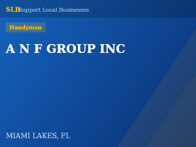 A N F GROUP INC — Handyman in MIAMI LAKES, FL