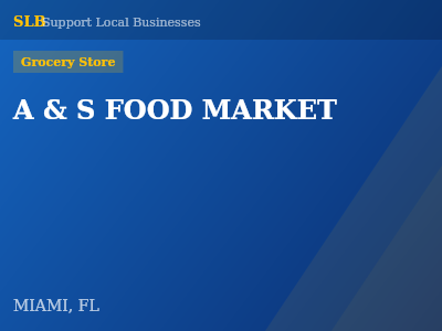 A & S FOOD MARKET — Grocery Store in MIAMI, FL