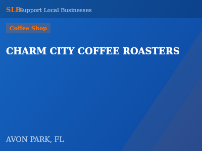 CHARM CITY COFFEE ROASTERS — Coffee Shop in AVON PARK, FL
