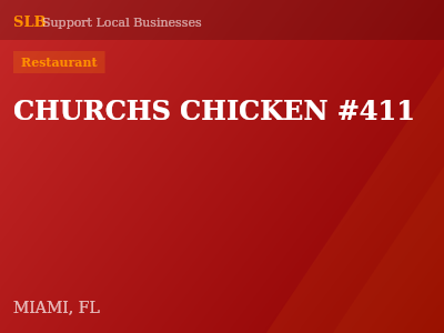 CHURCHS CHICKEN #411 — Restaurant in MIAMI, FL