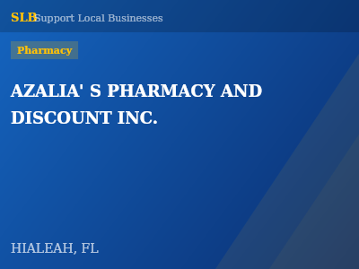 AZALIA' S PHARMACY AND DISCOUNT INC. — Pharmacy in HIALEAH, FL