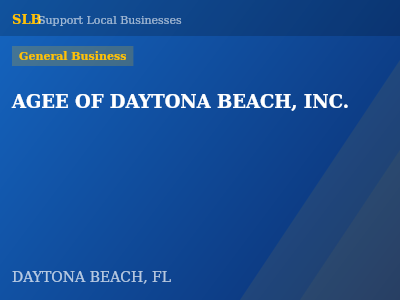 AGEE OF DAYTONA BEACH, INC. — General Business in DAYTONA BEACH, FL