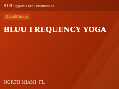 BLUU FREQUENCY YOGA — Gym/Fitness in NORTH MIAMI, FL