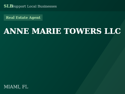 ANNE MARIE TOWERS LLC — Real Estate Agent in MIAMI, FL