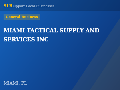 MIAMI TACTICAL SUPPLY AND SERVICES INC — General Business in MIAMI, FL