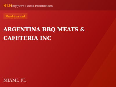 ARGENTINA BBQ MEATS & CAFETERIA INC — Restaurant in MIAMI, FL