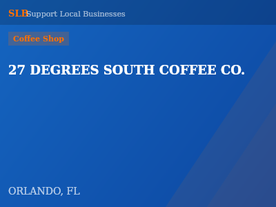 27 DEGREES SOUTH COFFEE CO. — Coffee Shop in ORLANDO, FL