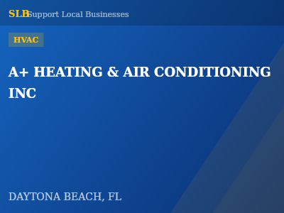 A+ HEATING & AIR CONDITIONING INC — HVAC in DAYTONA BEACH, FL
