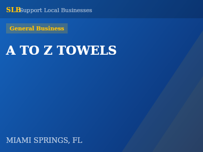 A TO Z TOWELS — General Business in MIAMI SPRINGS, FL