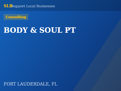 BODY & SOUL PT — Consulting in FORT LAUDERDALE, FL